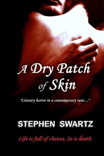 A Dry Patch of Skin is a thrilling Vampire novel like no other.