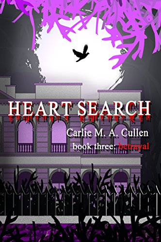 Heart Search – book three: Betrayal