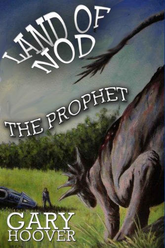 Land of Nod, The Prophet (Land of Nod Trilogy Book 2)