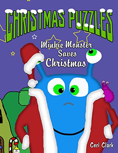 Christmas Puzzles: Minkie Monster Saves Christmas (Preschool Puzzlers) (Volume 4)