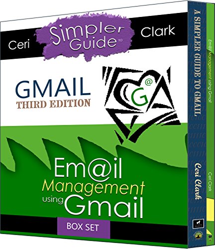 Gmail Box Set: Two books in one. A Simpler Guide to Gmail & Email Management using Gmail (Simpler Guiides)