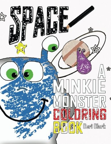 Space: A Minkie Monster Coloring Book