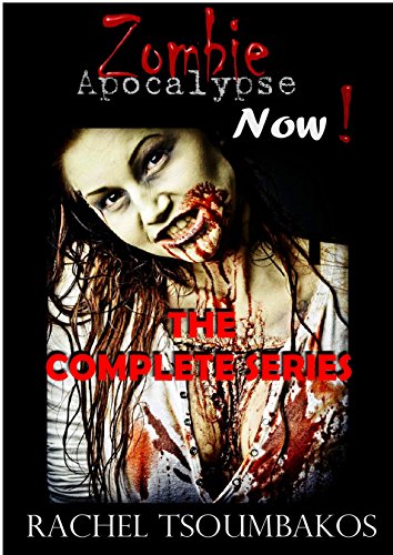 Zombie Apocalypse Now! The Complete Series