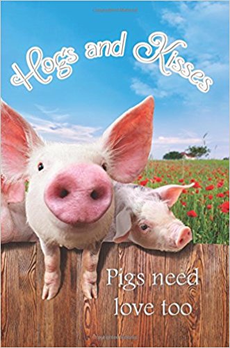 Hogs and Kisses, Pigs Need Love Too: A Discreet Password Book for People Who Love Pigs (6″x9″) (Disguised Password Book Series)