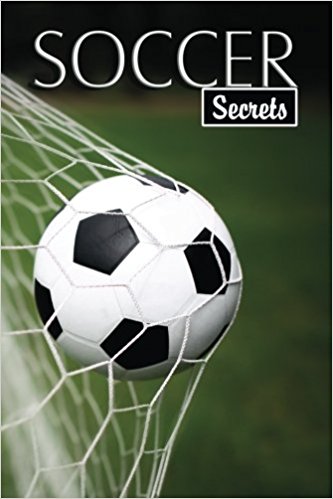Soccer Secrets: A Password Keeper and Organizer for Soccer Fans (Disguised Password Book Series)