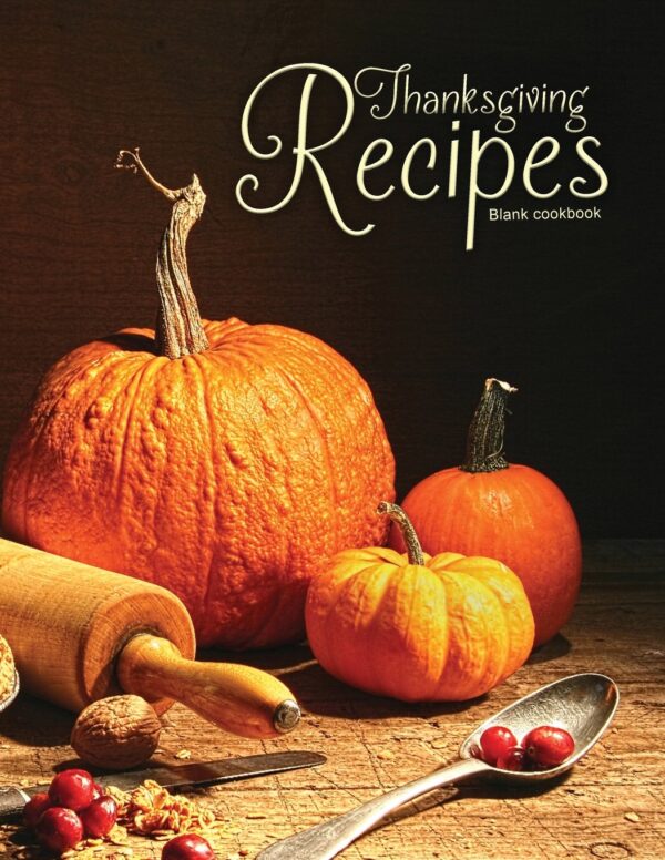 Pumpkin cover for thanksginign recipes blank cookbook