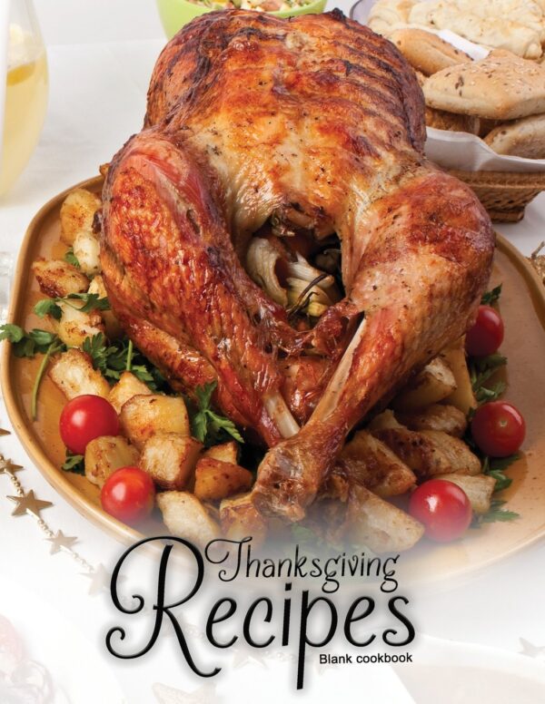 Roast Chicken Cover for Thanksgiving Recipes blank cookbook